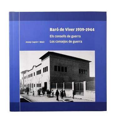 BARO DE VIVER 1939 1944 | 9788491560951 | JOSEP CAPSIR MAIZ