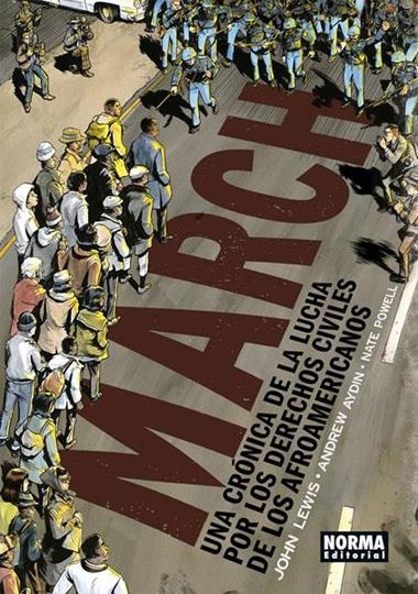 MARCH UNA CRONICA POR LA LUCHA | 9788467930498 | JOHN LEWIS & ANDREW AYDIN & NATE POWELL