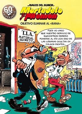 MAGOS DEL HUMOR MORTADELO Y FILEMON 190 OBJETIVO ELIMINAR AL RANA | 9788466663298 | FRANCISCO IBÁÑEZ