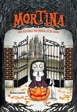 MORTINA 01 UNA HISTORIA PER MORIR-SE DE RIURE | 9788424662875 | BARBARA CANTINI