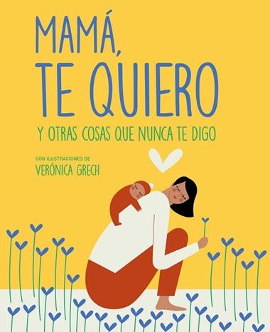 MAMA TE QUIERO | 9788408185529 | VERONICA GRECH