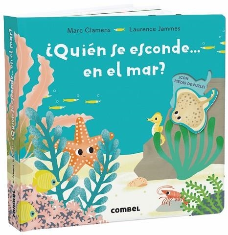 QUIEN SE ESCONDE EN EL MAR? | 9788491013310 | MARC CLAMENS & LAURENCE JAMMES