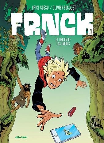 FRNCK 01 EL ORIGEN DE LOS INICIOS | 9788417294144 | BRICE COSSU & OLIVER BOCQUET