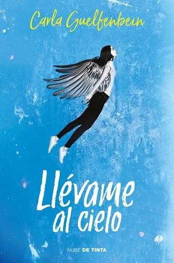 LLEVAME AL CIELO | 9788416588664 | CARLA GUELFENBEIN