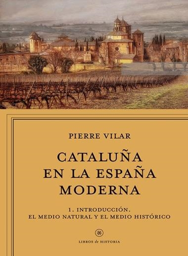 CATALUÑA EN LA ESPAÑA MODERNA VOL. 1 | 9788498929904 | PIERRE VILAR