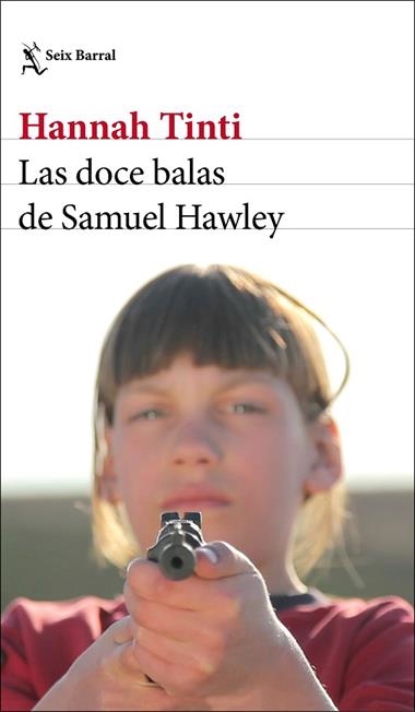 Las doce balas de Samuel Hawley | 9788432233746 | Hannah Tinti