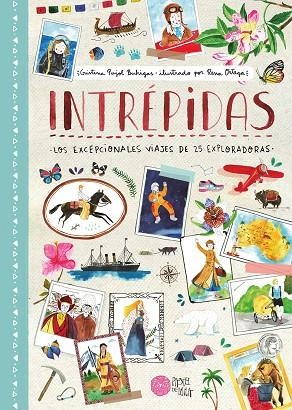 INTRÉPIDAS: LOS EXCEPCIONALES VIAJES DE 25 EXPLORADORAS | 9788416427185 | CRISTINA PUJOL BUHIGAS