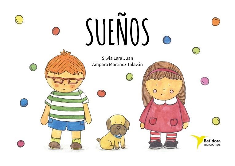 SUEÑOS | 9788494637483 | SILVIA LARA JUAN Y AMPARO MARTÍNEZ TALAVÁN