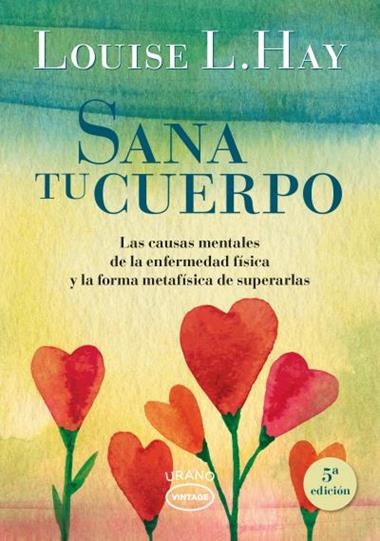 SANA TU CUERPO | 9788479539351 | LOUISE HAY