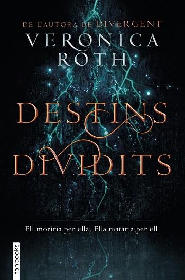 LES MARQUES E LA MORT 2 DESTINS DIVIDITS | 9788416716913 | VERONICA ROTH