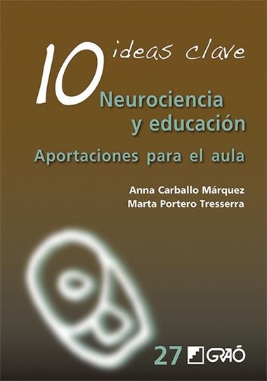 NEUROCIENCIA Y EDUCACION | 9788499808536 | ANNA CARBALLO MARQUEZ & MARTA PORTERO TRESSERRA