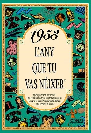 1953: L'ANY QUE TU VAS NEIXER | 9788488907387 | COLLADO BASCOMPTE, ROSA