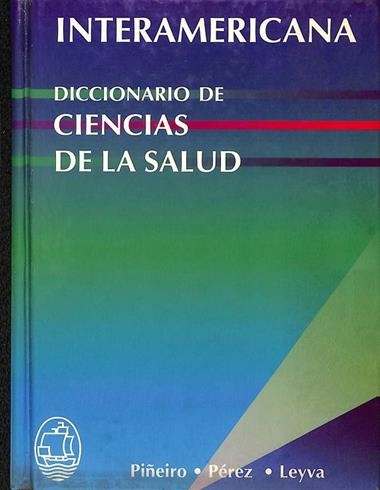 DICCIONARIO DE CIENCIAS DE LA SALUD | 9788448600891 | PIÑEIRO GONZALEZ, RAMON ; LEYVA MORENO,