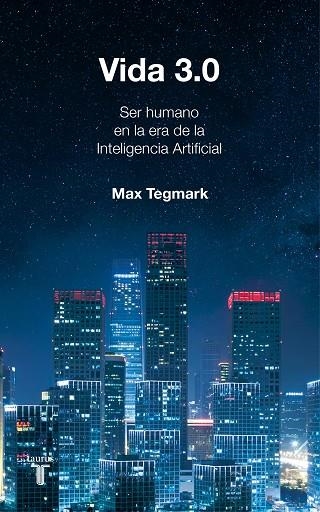 VIDA 3.0 | 9788430619627 | MAX TEGMARK