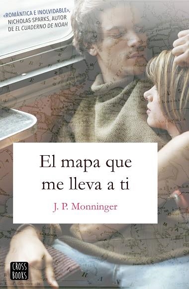 EL MAPA QUE ME LLEVA A TI | 9788408188070 | J. P. MONNINGER