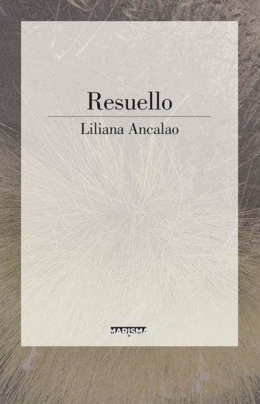 RESUELLO | 9788417318093 | LILIANA ANCALAO