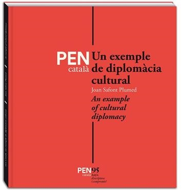 PEN CATALA UN EXEMPLE DE DIPLOMACIA CULTURAL | 9788494834219 | JOAN SAFONT PLUMED