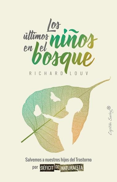 LOS ULTIMOS NIÑOS EN EL BOSQUE | 9788494871016 | RICHARD LOUV