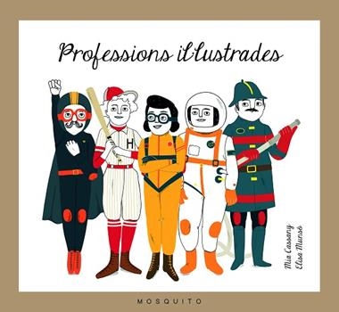 PROFESSIONS IL·LUSTRADES | 9788494555626 | MIA CASSANY & ELISA MUNSO