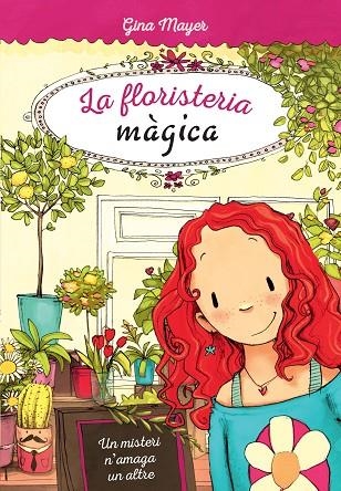 LA FLORISTERIA MAGICA 01 UN MISTERI N'AMAGA UN ALTRE | 9788468335223 | GINA MAYER & JOELLE TOURNOLIAS