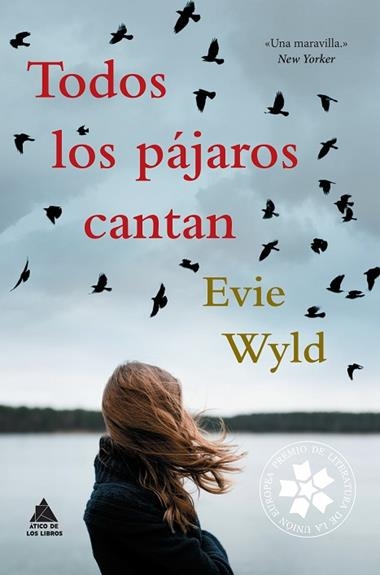 TODOS LOS PAJAROS CANTAN | 9788416222544 | Evie Wyld