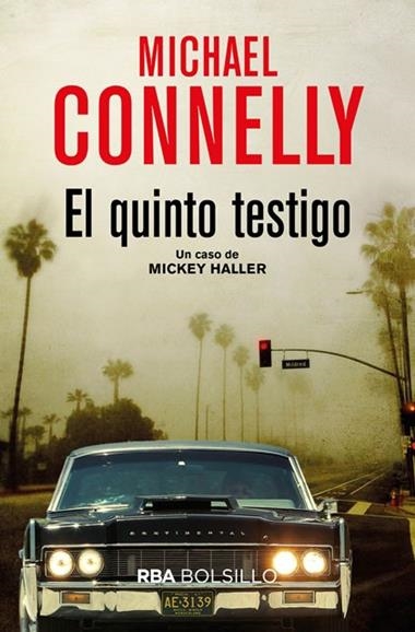 EL QUINTO TESTIGO | 9788491870524 | MICHAEL CONNELLY