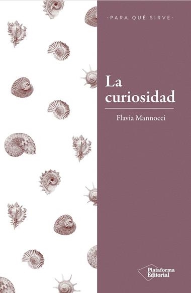 LA CURIOSIDAD | 9788417376260 | FLAVIA MANNOCCI