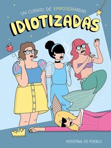 IDIOTIZADAS | 8432715102977 | MODERNA DE PUEBLO