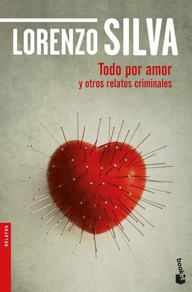 TODO POR AMOR Y OTROS RELATOS CRIMINALES | 9788423353750 | LORENZO SILVA