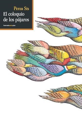 EL COLOQUIO DE LOS PAJAROS | 9788415601036 | PETER SIS