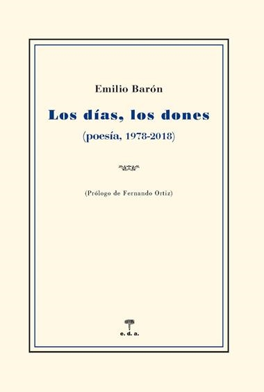 LOS DIAS LOS DONES | 9788492821938 | EMILIO BARÓN PALMA