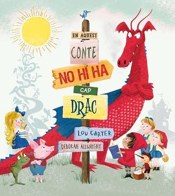 EN AQUEST CONTE NO HI HA CAP DRAC | 9788491450733 | LOU CARTER