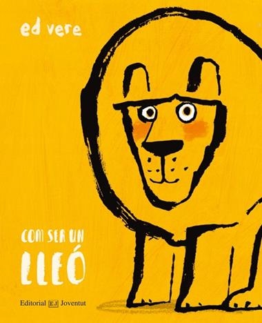 COM SER UN LLEO | 9788426144898 | ED VERE