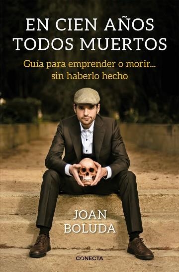 EN CIEN AÑOS TODOS MUERTOS | 9788416883431 | JOAN BOLUDA