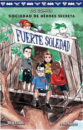 FUERTE SOLEDAD | 9788417036645 | DEREK FRIDOLFS & DUSTIN NGUYEN
