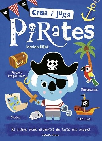 CREA I JUGA PIRATES | 9788491375302 | MARION BILLET
