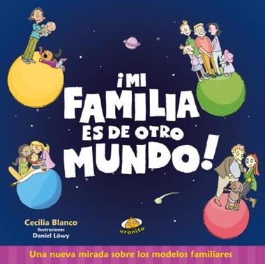 MI FAMILIA ES DE OTRO MUNDO | 9788416773367 | CECILIA BLANCO