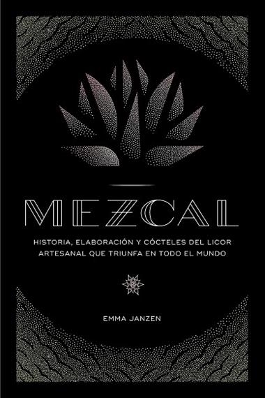 MEZCAL | 9788448024253 | EMMA JANZEN