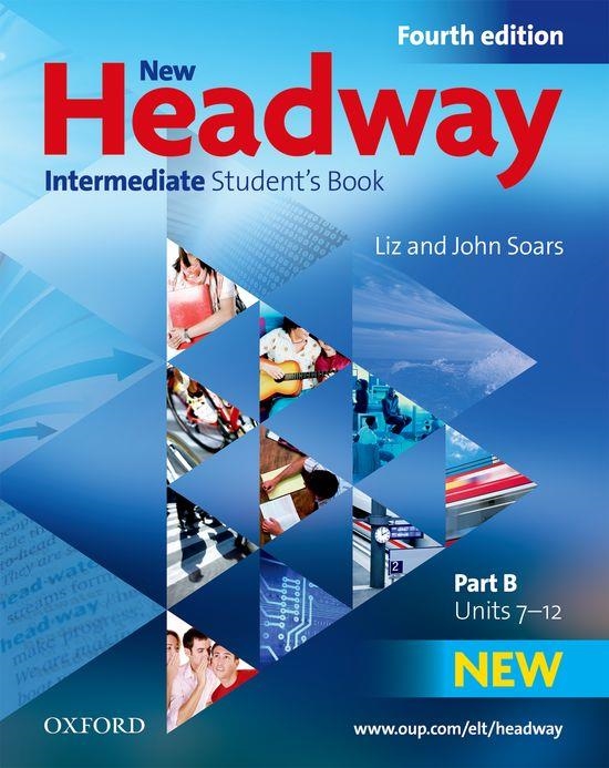 NEW HEADWAY  INTERMEDIATE STUDENT'S BOOK B | 9780194768665 | JOHN SOARS