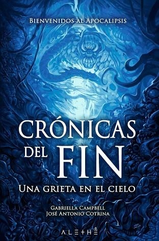 CRONICAS DEL FIN | 9788491643098 | GABRIELLA CAMPBELL & JOSE ANTONIO COTRINA
