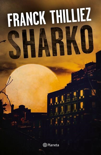 SHARKO | 9788408190325 | FRANCK THILLIEZ