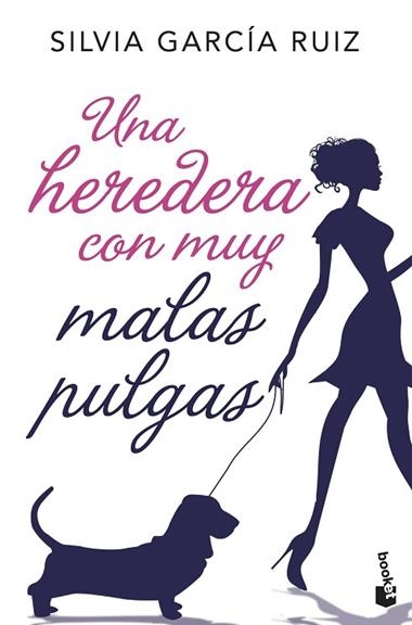 UNA HEREDERA CON MUY MALAS PULGAS | 9788408192350 | SILVIA GARCIA RUIZ
