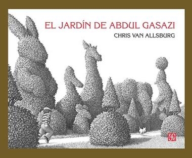 EL JARDIN DE ABDUL GASAZI | 9786071652201 | CHRIS VAN ALLSBURG