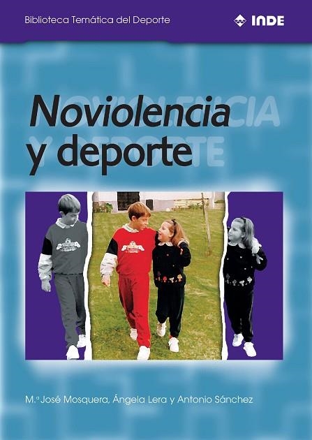 NOVIOLENCIA Y DEPORTE | 9788495114082 | MOSQUERA, M.JOSE