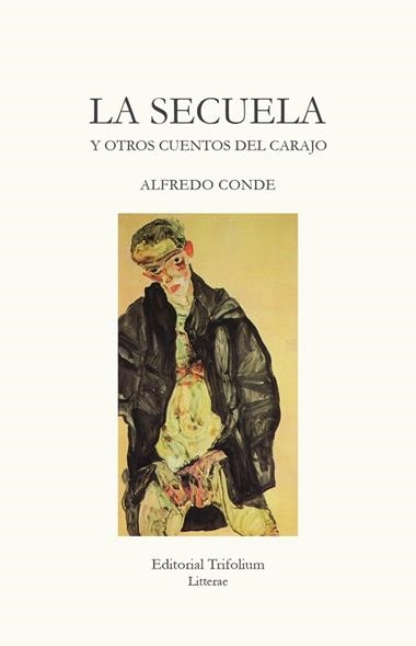 LA SECUELA Y OTROS CUENTOS DEL CARAJO | 9788494758140 | ALFREDO CONDE