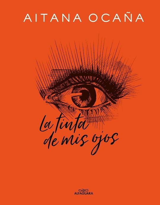 LA TINTA DE MIS OJOS | 9788420434032 | AITANA OCAÑA