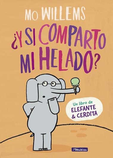 ¿Y si comparto mi helado? | 9788448849375 | Mo Willems