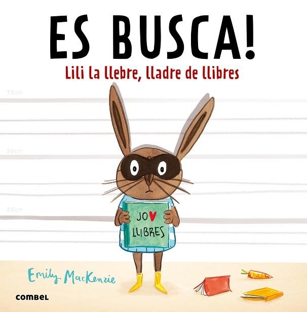 ES BUSCA LILI LA LLEBRE LLADRE DE LLIBRES | 9788491010432 | EMILY MACKENZIE