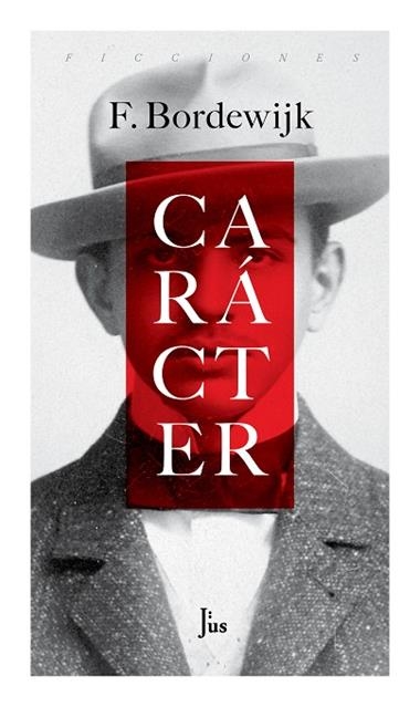 Carácter | 9786079409883 | Ferdinand Bordewijk