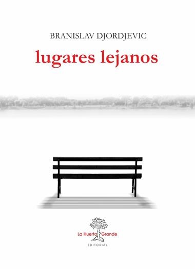 Lugares lejanos | 9788417118150 | Branislav Djordjevic